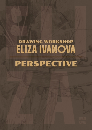 Visual Form Proportion Drawing Workshop with Eliza Ivanova: Perspective and Proportions by ...