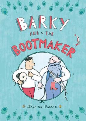 Barky and the Bootmaker (Paperback)
