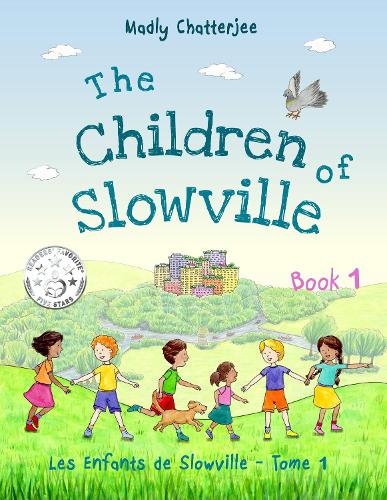 The Children of Slowville: Les Enfants de Slowville - The Children of Slowville 1 (Paperback)