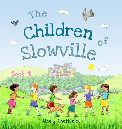 The Children of Slowville - Book 1: English Edition - The Children of Slowville English Edition 1 (Paperback)