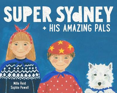 Super Sydney and his Amazing Pals (Hardback)