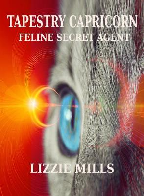 Tapestry Capricorn Feline Secret Agent - Tapestry Capricorn 1 (Paperback)