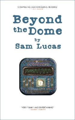 Beyond the Dome - The Adventures of Dmitry and Yuri 2 (Paperback)