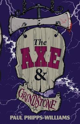 The Axe & Grindstone (Paperback)
