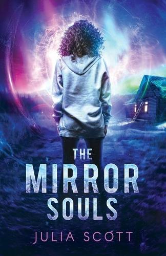 The Mirror Souls - The Mirror Souls Trilogy 1 (Paperback)