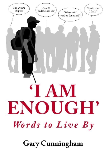 'I am Enough!': Words to Live by (Paperback)
