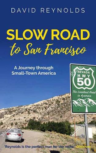 Slow Road to San Francisco: Across the USA from Ocean to Ocean (Paperback)