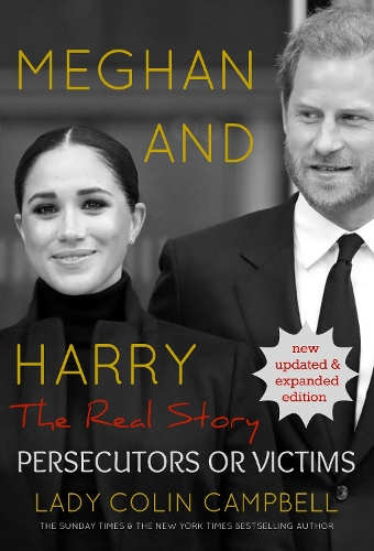 Lady Colin Campbell Meghan and Harry: The Real Story