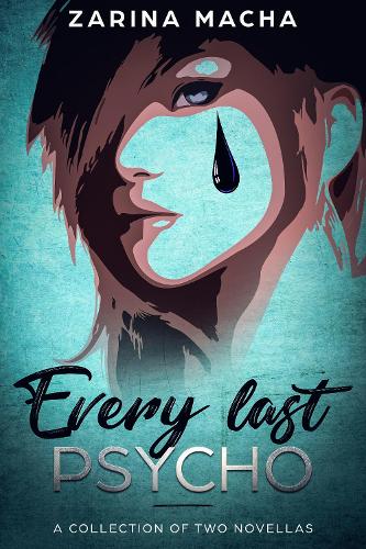 Every Last Psycho: A Collection of Two Novellas (Paperback)