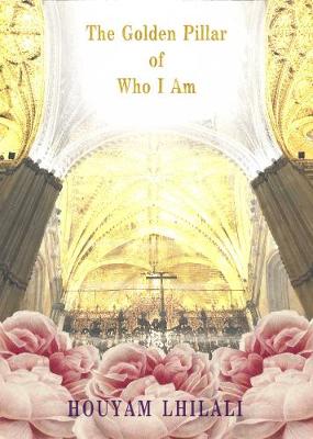 The Golden Pillar of Who I Am (Paperback)
