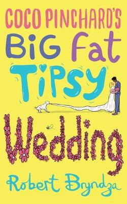 Coco Pinchard's Big Fat Tipsy Wedding - Coco Pinchard 2 (Paperback)