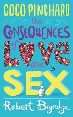Coco Pinchard, the Consequences of Love and Sex - Coco Pinchard 3 (Paperback)