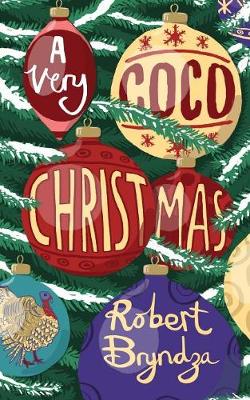 A Very Coco Christmas: A sparkling Christmas short story! - Coco Pinchard 4 (Paperback)
