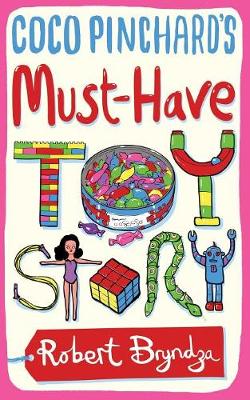 Coco Pinchard's Must-Have Toy Story: A sparkling Christmas comedy! - Coco Pinchard 5 (Paperback)