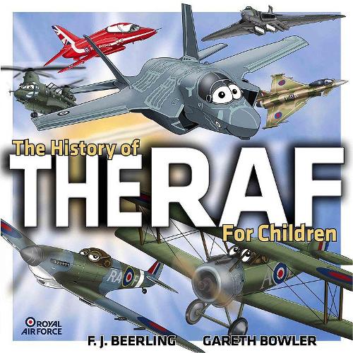 Raf Founded The History of the RAF by F.J. Beerling | Waterstones