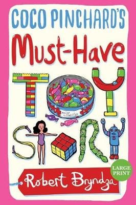Coco Pinchard's Must-Have Toy Story: A sparkling Christmas comedy! - Coco Pinchard 5 (Paperback)