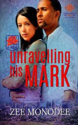 Unravelling His Mark - The Protectors 2 (Paperback)