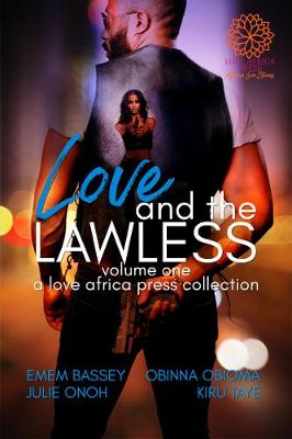 Love and The Lawless: Anthology Volume One (Paperback)