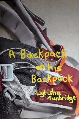 A Backpack on his Backpack (Paperback)