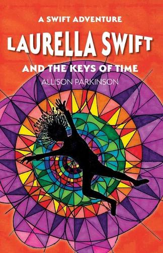 Laurella Swift and the Keys of Time (Paperback)