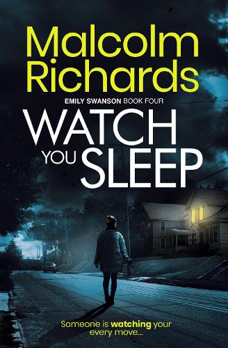 Watch You Sleep - The Emily Swanson Series 4 (Paperback)