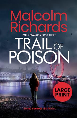 Trail of Poison: Large Print Edition - The Emily Swanson Series 3 (Paperback)