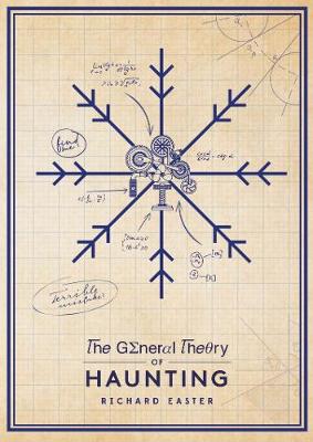 The General Theory Of Haunting - The Snow Trilogy (Paperback)