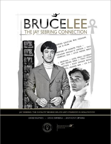 Bruce Lee: THE Jay Sebring CONNECTION by STEVE KERRIDGE | Waterstones