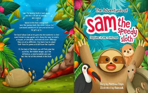 The Adventures Of Sam The Speedy Sloth: Playtime in the rainforest (Paperback)