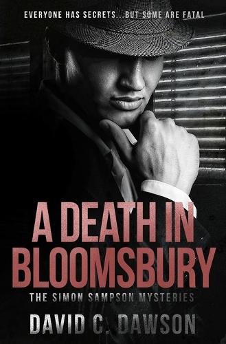 A Death in Bloomsbury: Everyone has secrets, but some are fatal. - The Simon Sampson Mysteries 1 (Paperback)