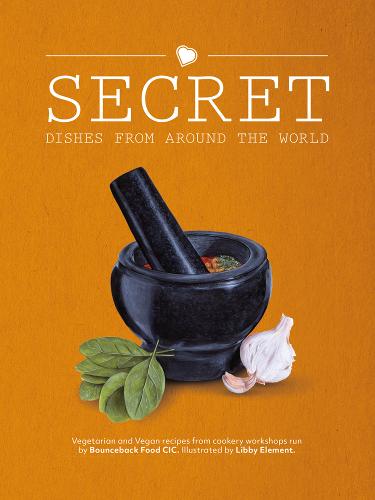 Secret Dishes From Around the World - Secret Dishes From Around the World 1 (Hardback)