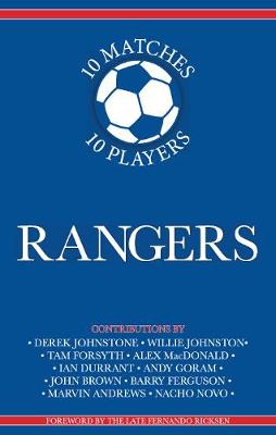 Rangers 10 Matches, 10 Players (Paperback)