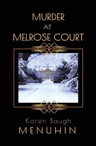 Murder at Melrose Court: A 1920s Country House Christmas Murder - Heathcliff Lennox 1 (Paperback)
