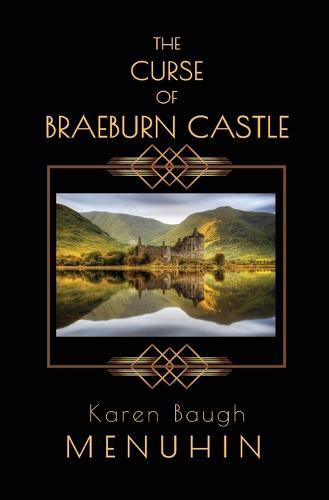 The Curse of Braeburn Castle: A Haunted Scottish Castle Murder Mystery - Heathcliff Lennox 3 (Paperback)
