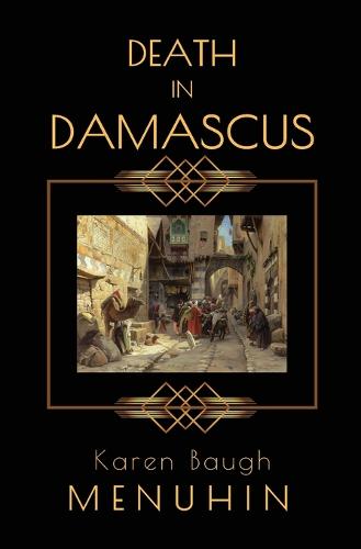 Death in Damascus: A Heathcliff Lennox Murder Mystery - Heathcliff Lennox 4 (Paperback)