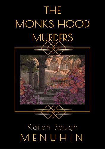 The Monks Hood Murders: A 1920s Murder Mystery with Heathcliff Lennox - Heathcliff Lennox 5 (Paperback)