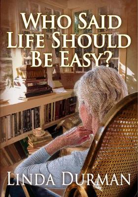 Who Said Life Should Be Easy? (Paperback)