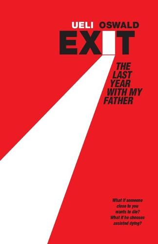 EXIT The last year with my father (Paperback)