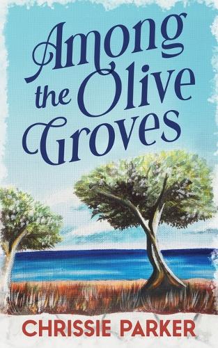 Among the Olive Groves - Zakynthian Family 1 (Paperback)