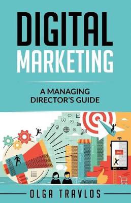 Digital Marketing: A Managing Director's Guide (Paperback)