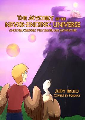 The Mystery of the Never-Ending Universe: Another Gripping Vulture Island Adventure - Vulture Island Trilogy 2 (Paperback)