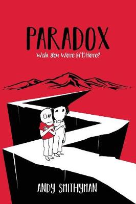 Paradox: Wish You Were(n't) Here (Paperback)