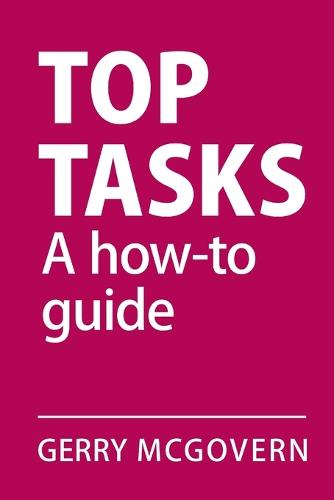 Top Tasks: A How-To Guide (Paperback)