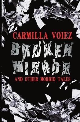 Broken Mirror and Other Morbid Tales (Paperback)