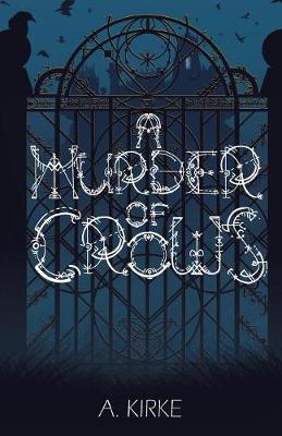 A Murder of Crows - Ravenscourt Tragedies 1 (Paperback)