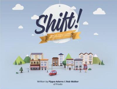 Shift!: How to Make Channel Shift Happen in Housing (Paperback)