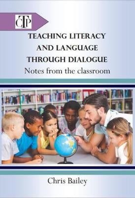 Teaching Language and Literacy through Dialogue: Notes from the Classroom - CEDiR 1 (Paperback)