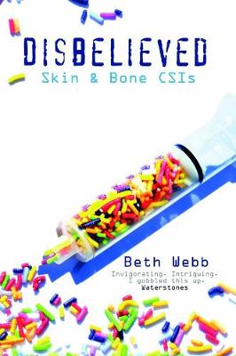 Disbelieved: Skin & Bone CSIs (Paperback)