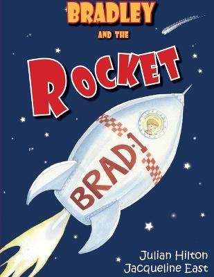 Bradley and the Rocket - Bradley's Magic Adventures 3 (Paperback)