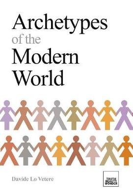 Archetypes of the Modern World - Archetypical Engineering 1 (Hardback)